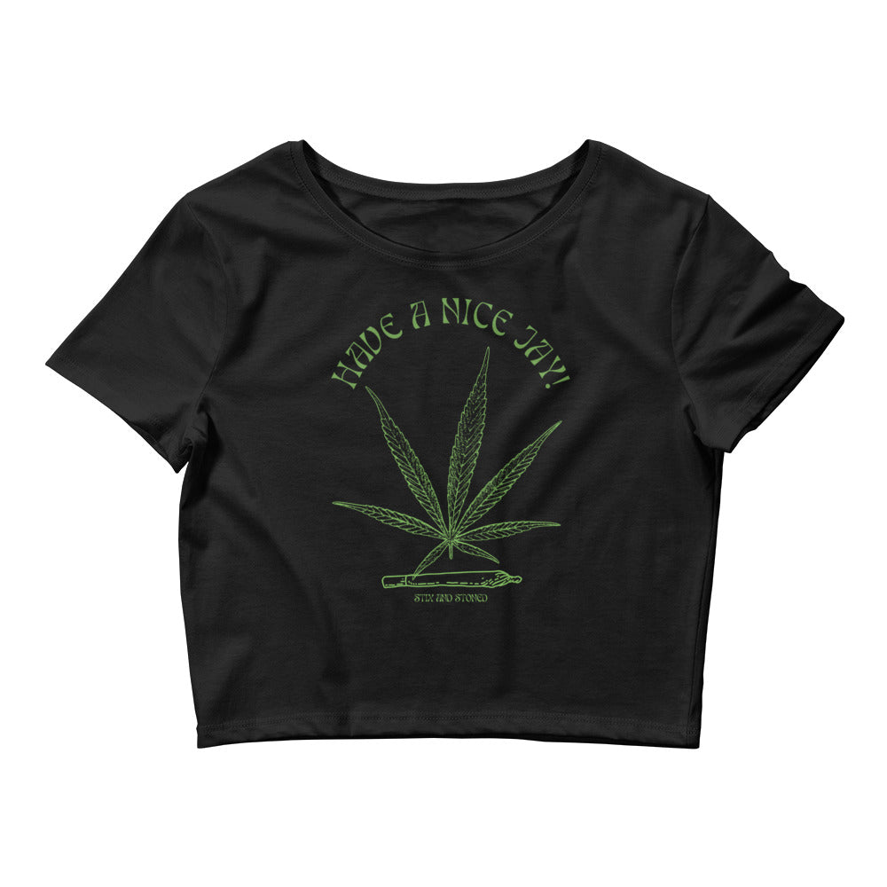 "Have A Nice Jay" Fun Party T-shirt with Marijuana Hemp Leaf