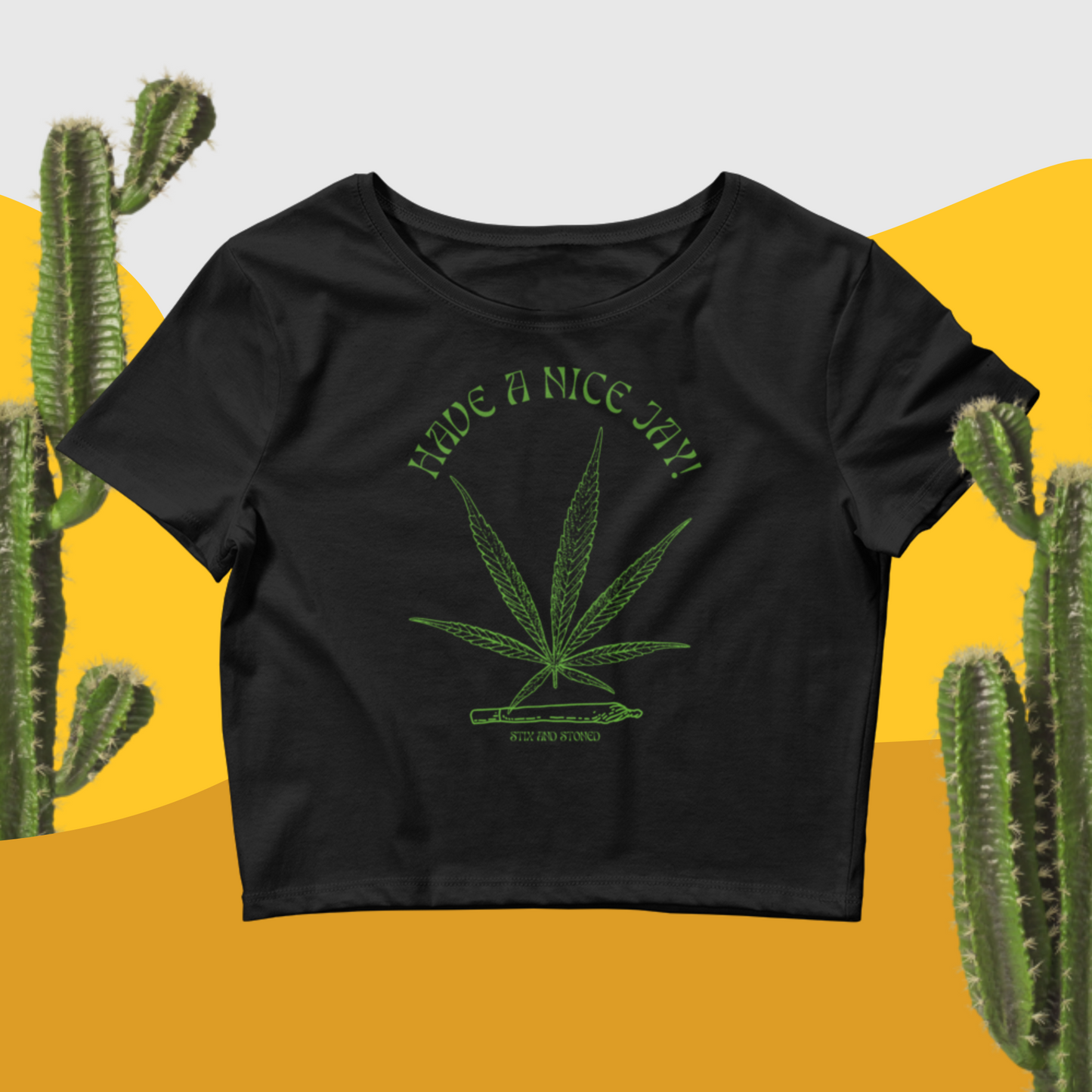 "Have A Nice Jay" Fun Party T-shirt with Marijuana Hemp Leaf