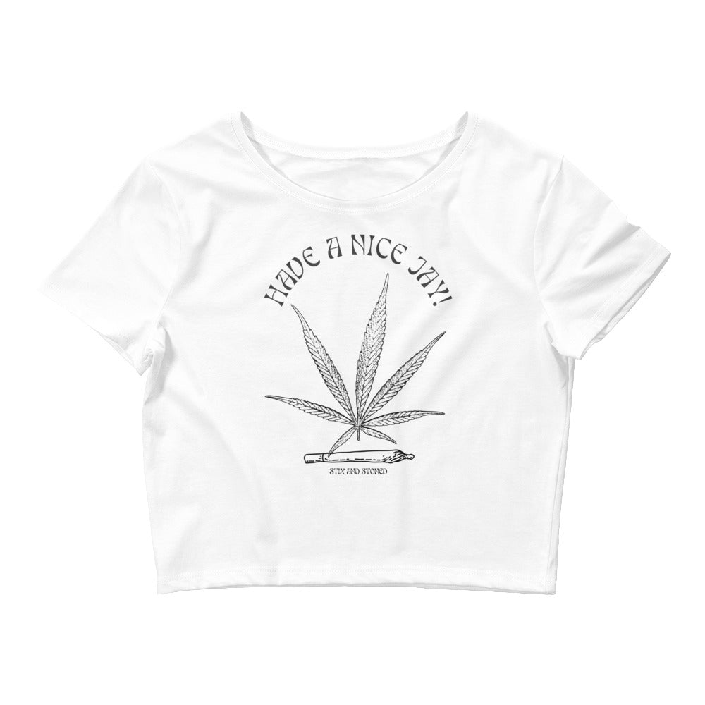 "Have A Nice Jay" Fun Party T-shirt with Marijuana Hemp Leaf