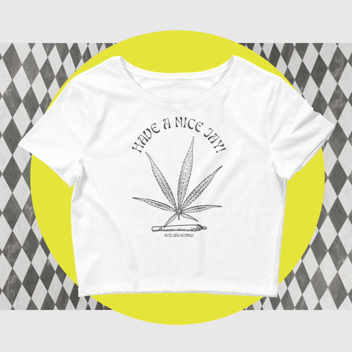 "Have A Nice Jay" Fun Party T-shirt with Marijuana Hemp Leaf